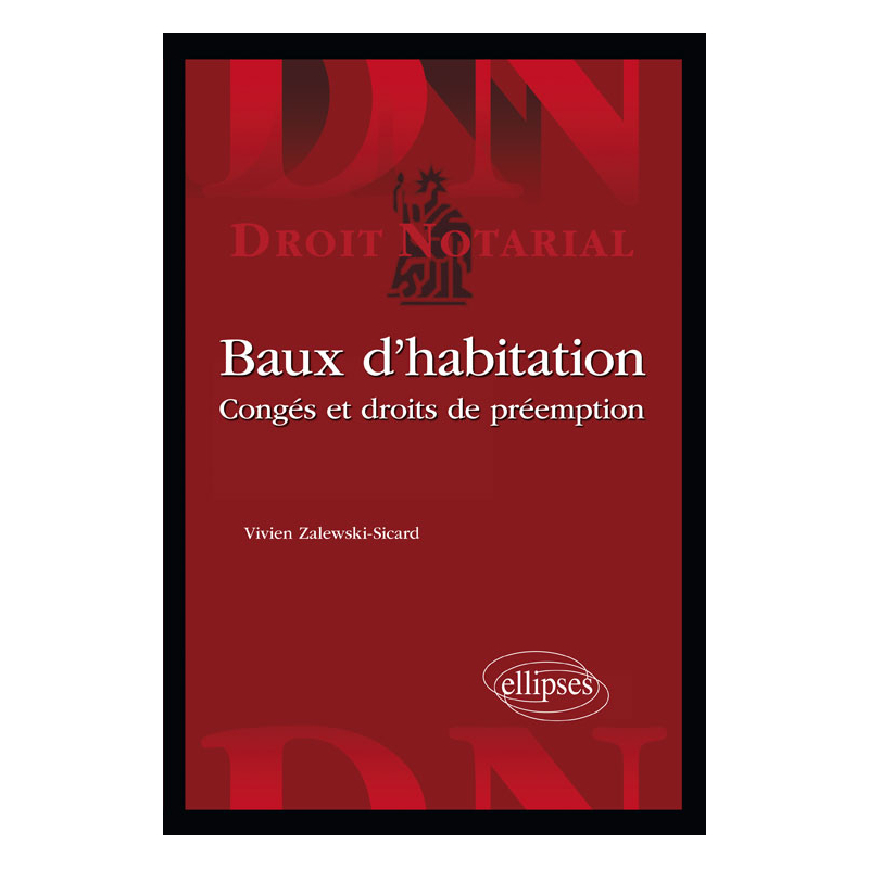 Baux d’habitation. Congés et droits de préemption