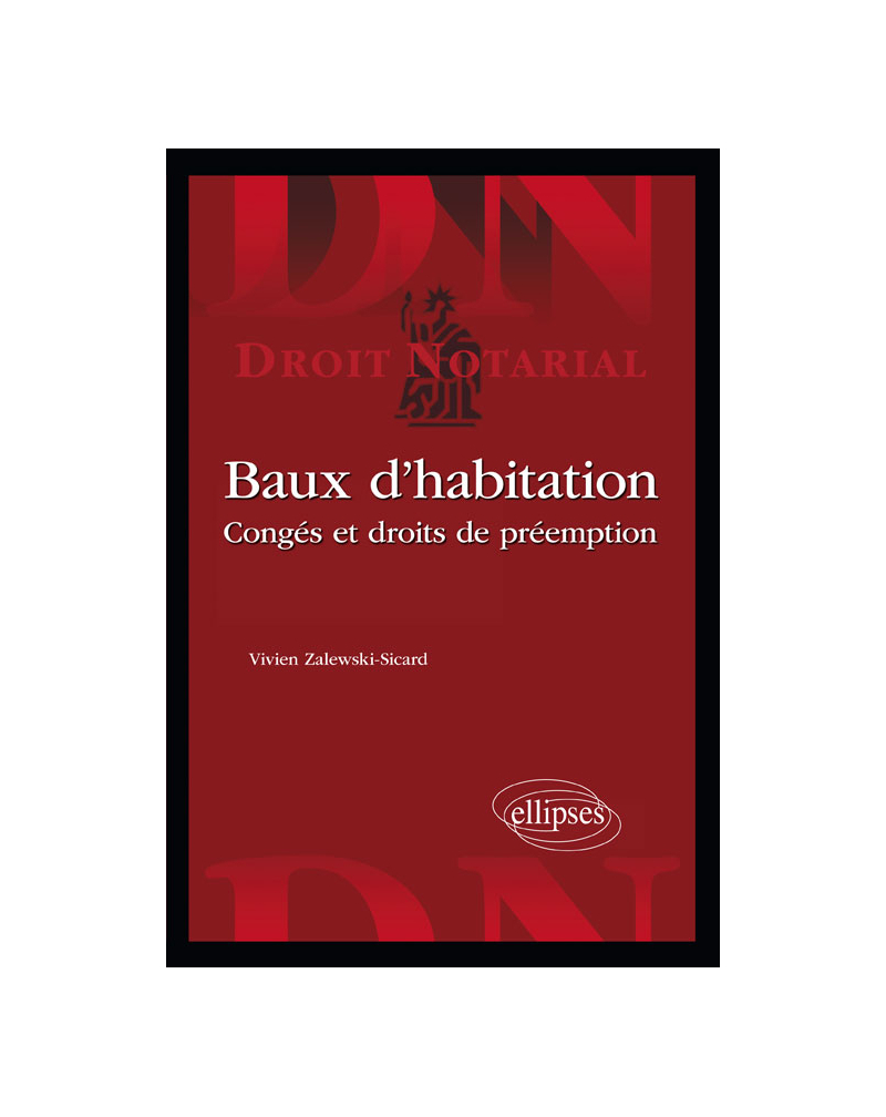 Baux d’habitation. Congés et droits de préemption