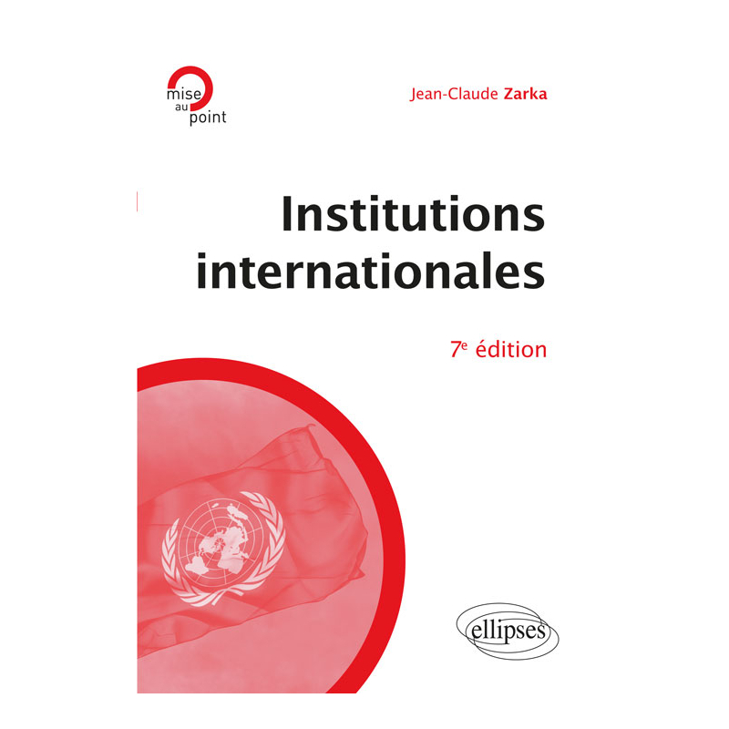 Institutions internationales - 7e édition