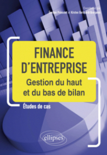 Finance d'entreprise - Gestion du haut et du bas de bilan