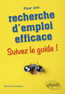 Pour une recherche d'emploi efficace : suivez le guide !