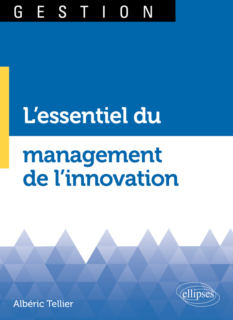 L'essentiel du management de l'innovation