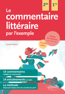 Le commentaire littéraire par l'exemple - Nouvelle édition - 2e édition