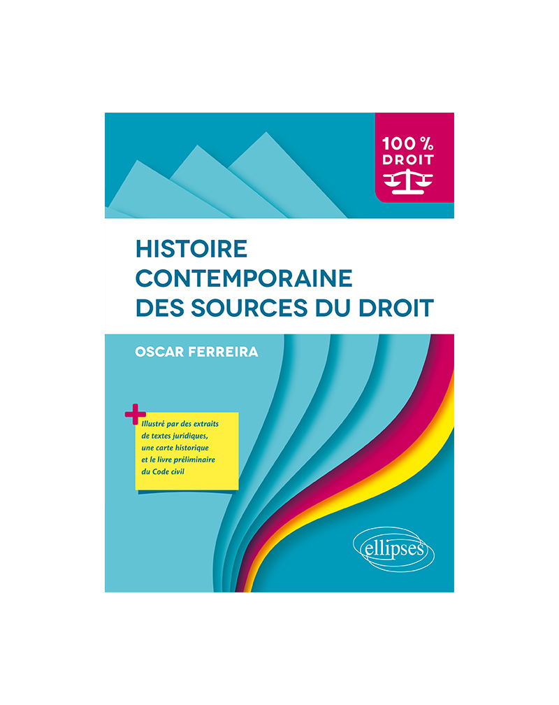 Histoire contemporaine des sources du Droit