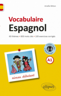 Vocabulaire espagnol de base. Niveau débutant. Avec fichiers audio et exercices corrigés