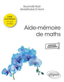Aide-mémoire de maths - Conforme aux nouveaux programmes des CPGE scientifiques