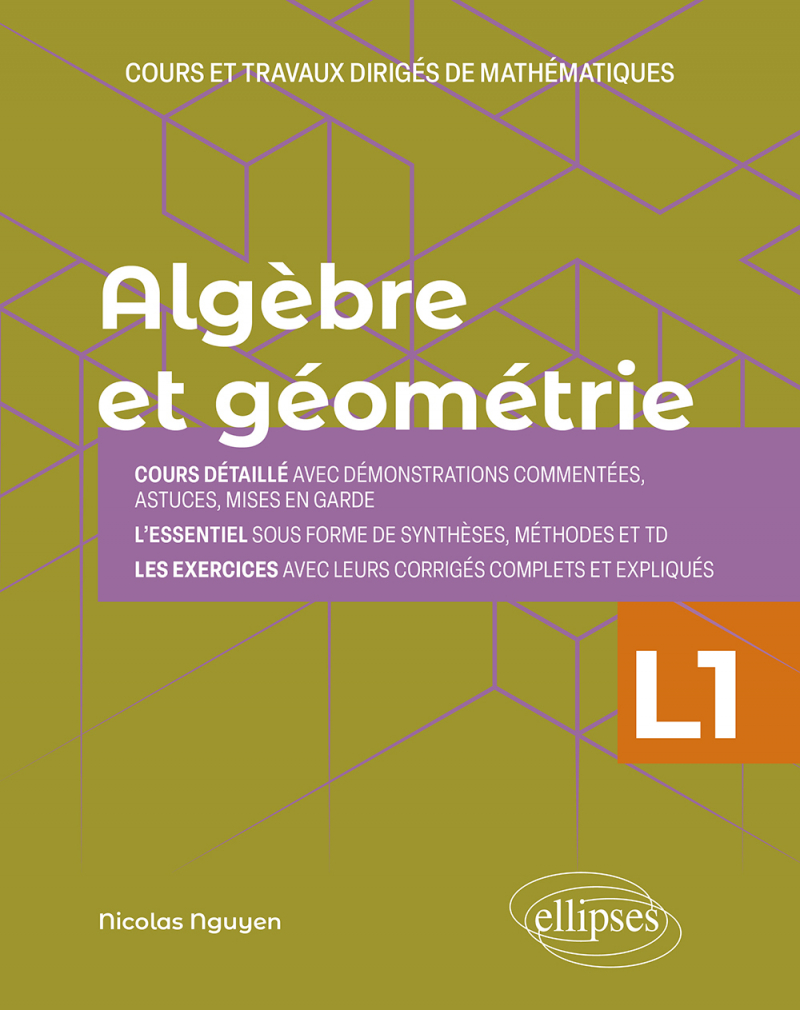 Algèbre et géométrie - Licence 1re année - Cours et travaux dirigés de mathématiques