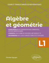Algèbre et géométrie - Licence 1re année - Cours et travaux dirigés de mathématiques