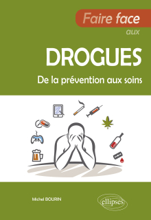 Faire face aux drogues - De la prévention aux soins