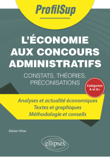 L'économie aux concours administratifs de catégorie A et A+ - constats, théories, préconisations