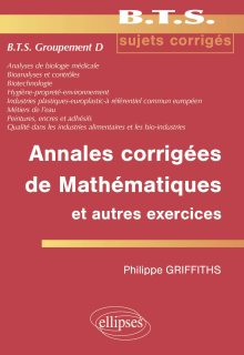 Annales corrigées de mathématiques et autres exercices BTS groupement D
