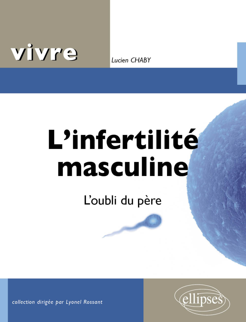 L'infertilité masculine. L'oubli du père
