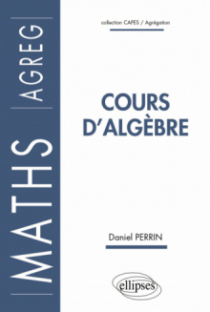 Cours d'algèbre (Agrégation)
