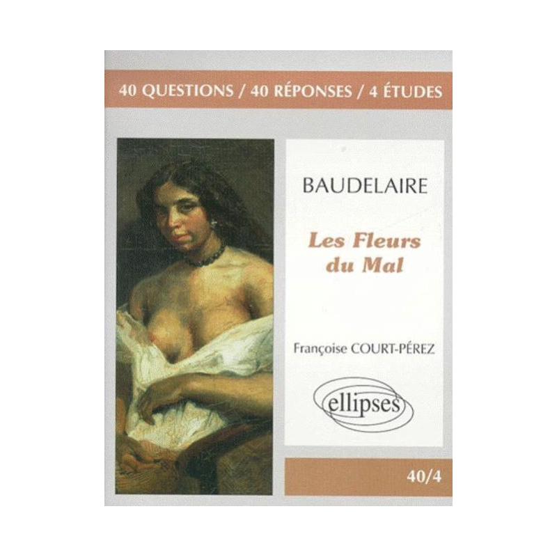 Baudelaire, Les Fleurs du Mal