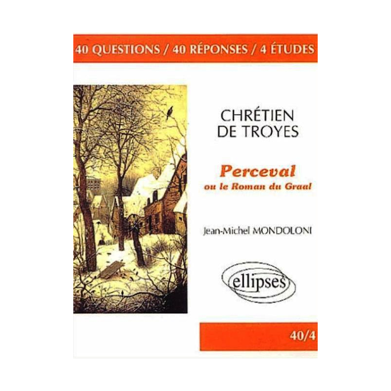 Chrétien de Troyes, Perceval ou le Roman du Graal