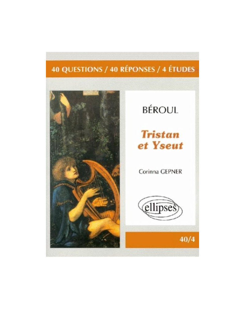Béroul, Tristan et Yseut