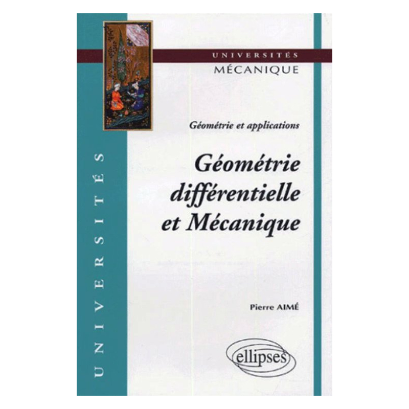 Géométrie et applications - Géométrie différentielle et Mécanique