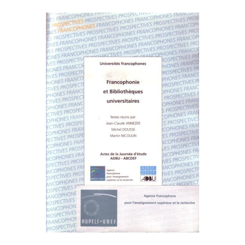 Francophonie et bibliothèques universitaires