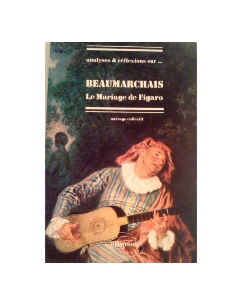 Beaumarchais, Le Mariage de Figaro