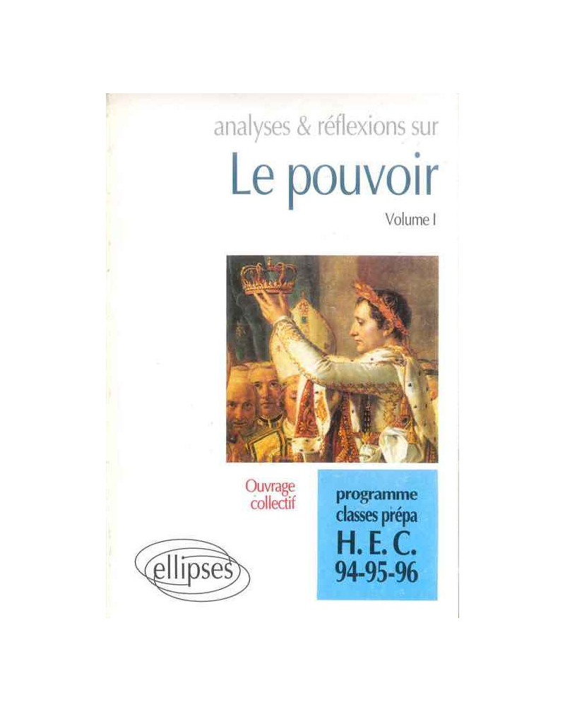 pouvoir, volume I (Le)