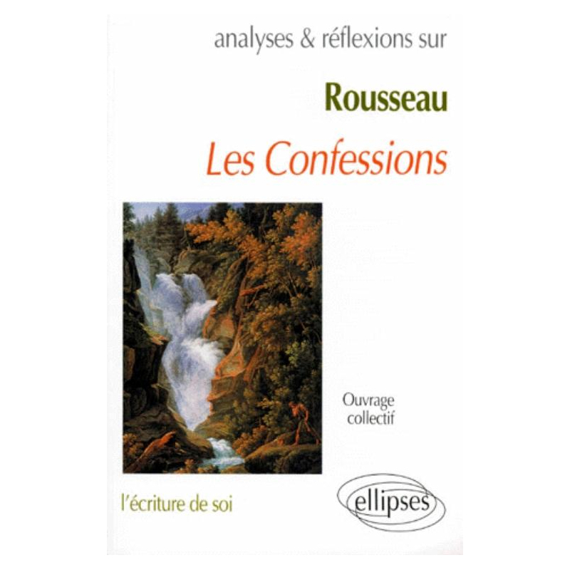 Rousseau, Les Confessions (Livres I à IV)