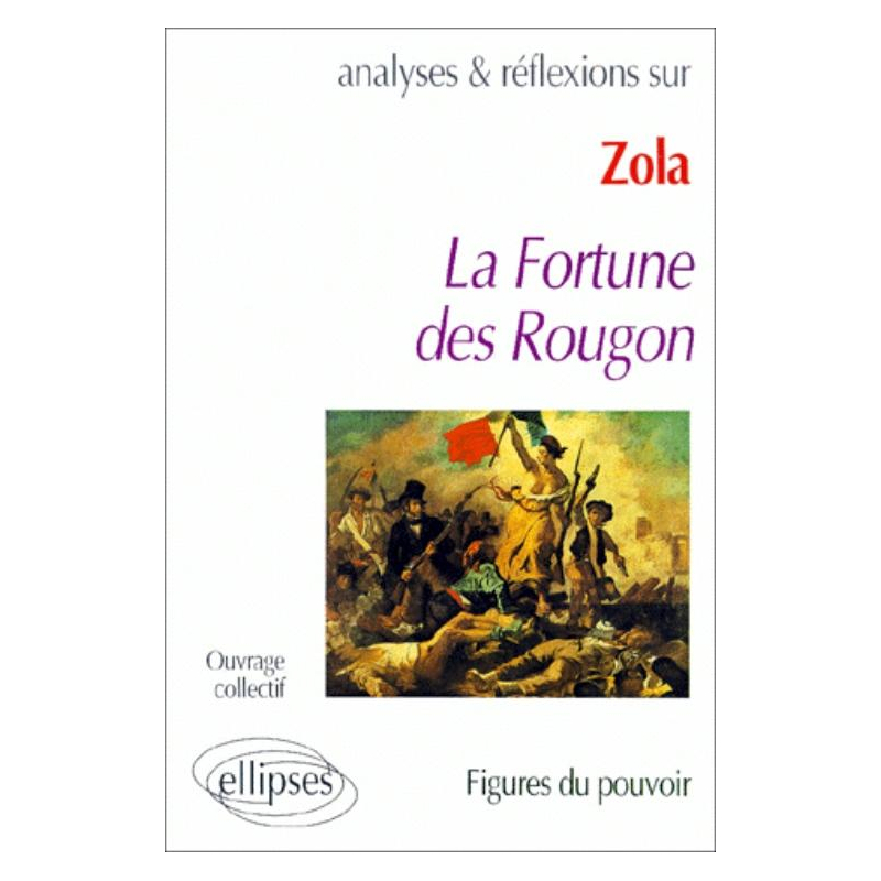 Zola, La fortune des Rougon