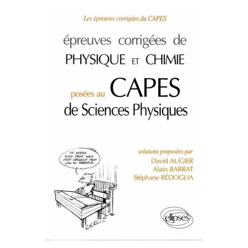 Épreuves corrigées de Physique et Chimie au CAPES de Sciences physiques (93/95)