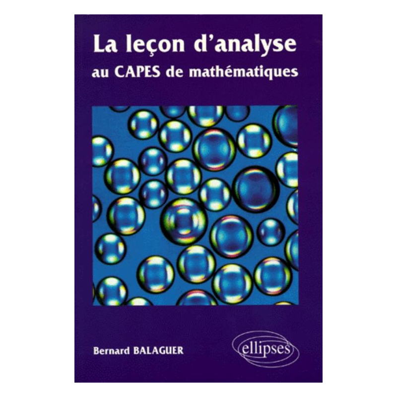 leçon d'analyse au CAPES de  mathématiques (La)