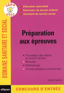 Préparation aux épreuves, Educateur spécialisé, Educateur de jeunes enfants, Assistant de service social
