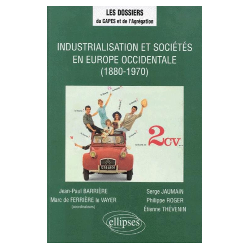 Industrialisation et sociétés en Europe occidentale (1880-1970)