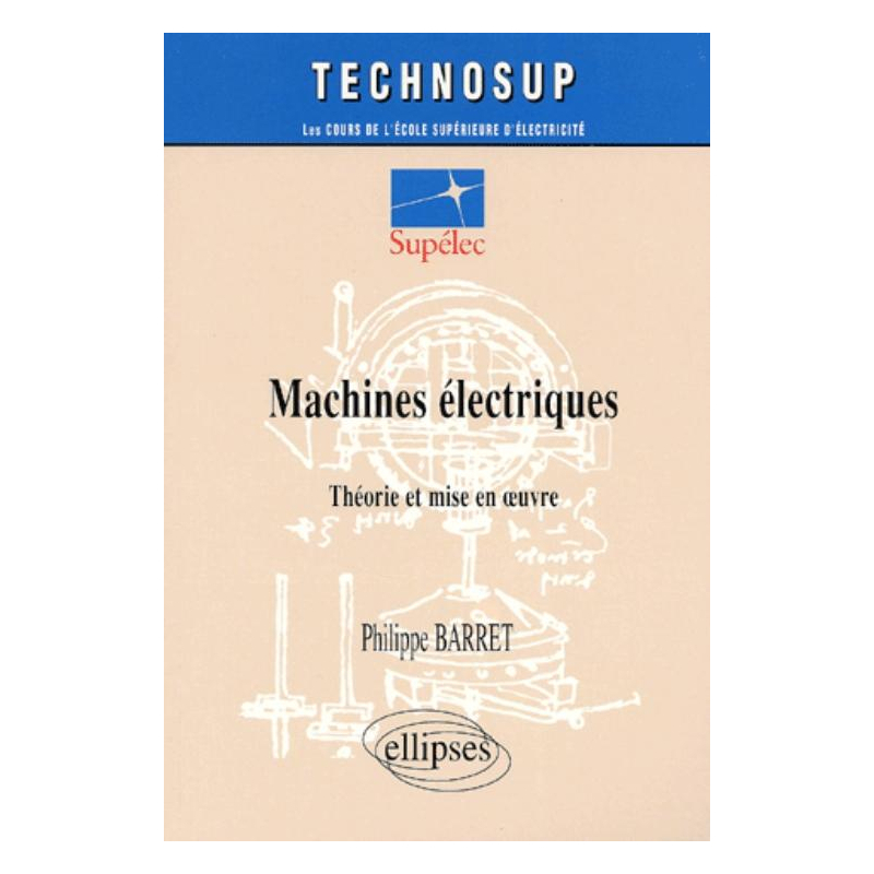 Machines électriques - Théorie et mise en œuvre - Niveau C