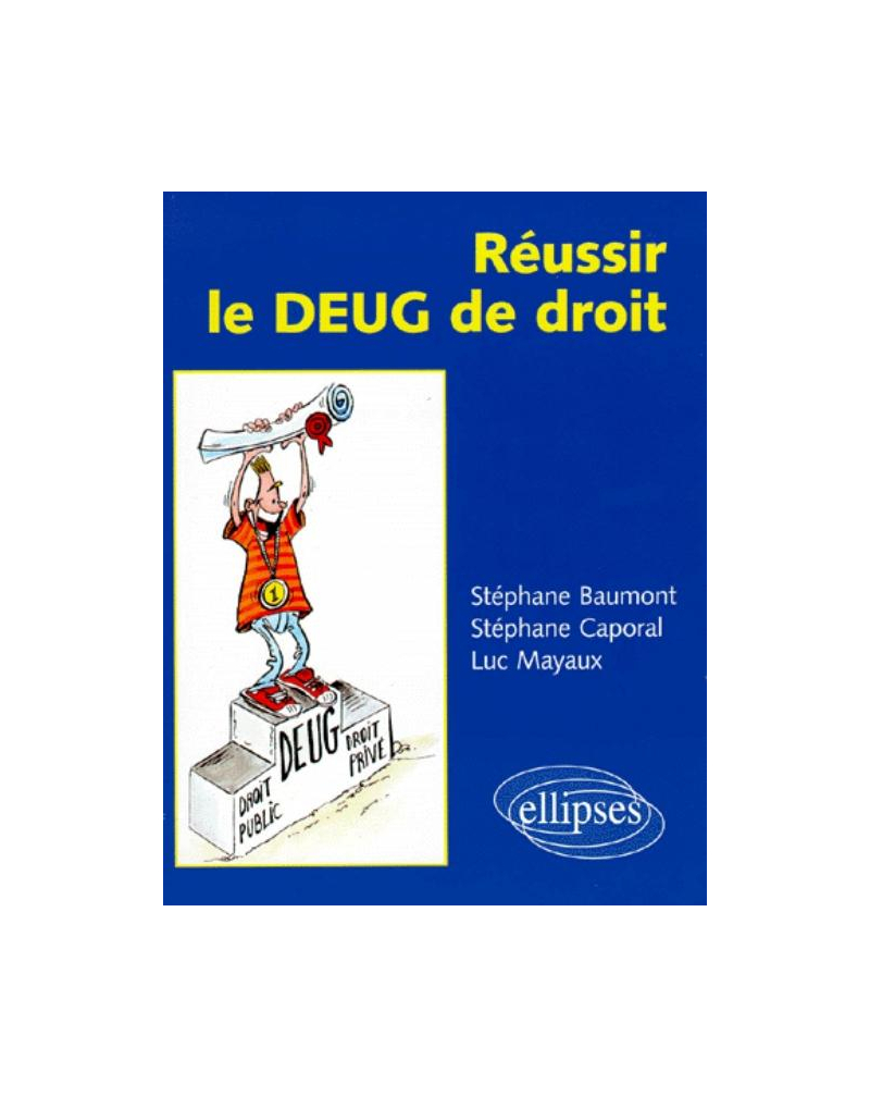 Réussir le DEUG de droit