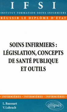 Soins infirmiers : législation - concepts de santé publique et outils - n° 16