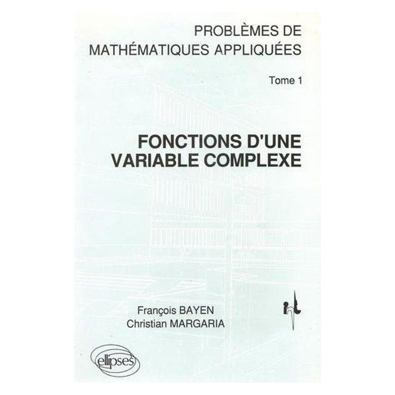 Mathématiques appliquées (I.N.T.) 1 - Fonctions d'une variable complexe Pbs corr.