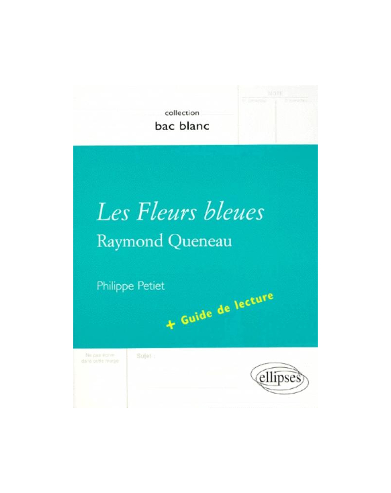 Queneau, Les Fleurs bleues + Guide de lecture