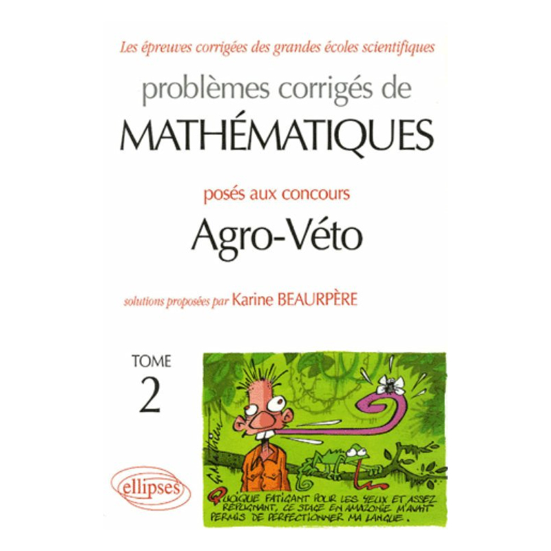 Mathématiques Agro-Véto - BCPST - Tome 2 - 2001-2005