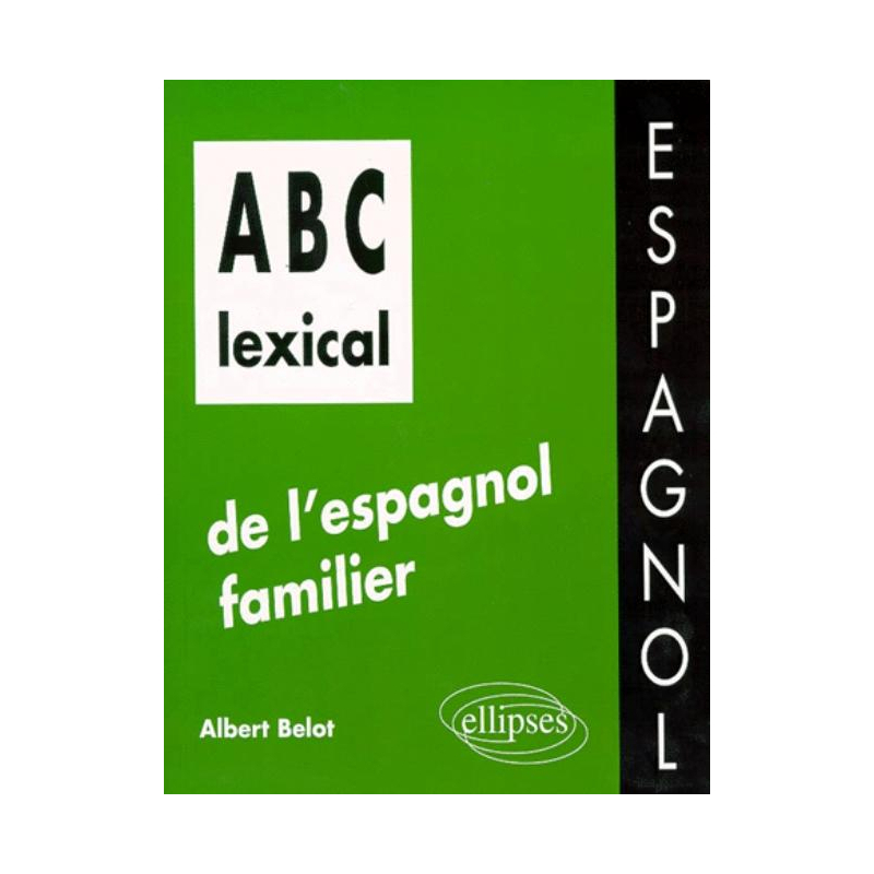 ABC lexical de l'espagnol familier