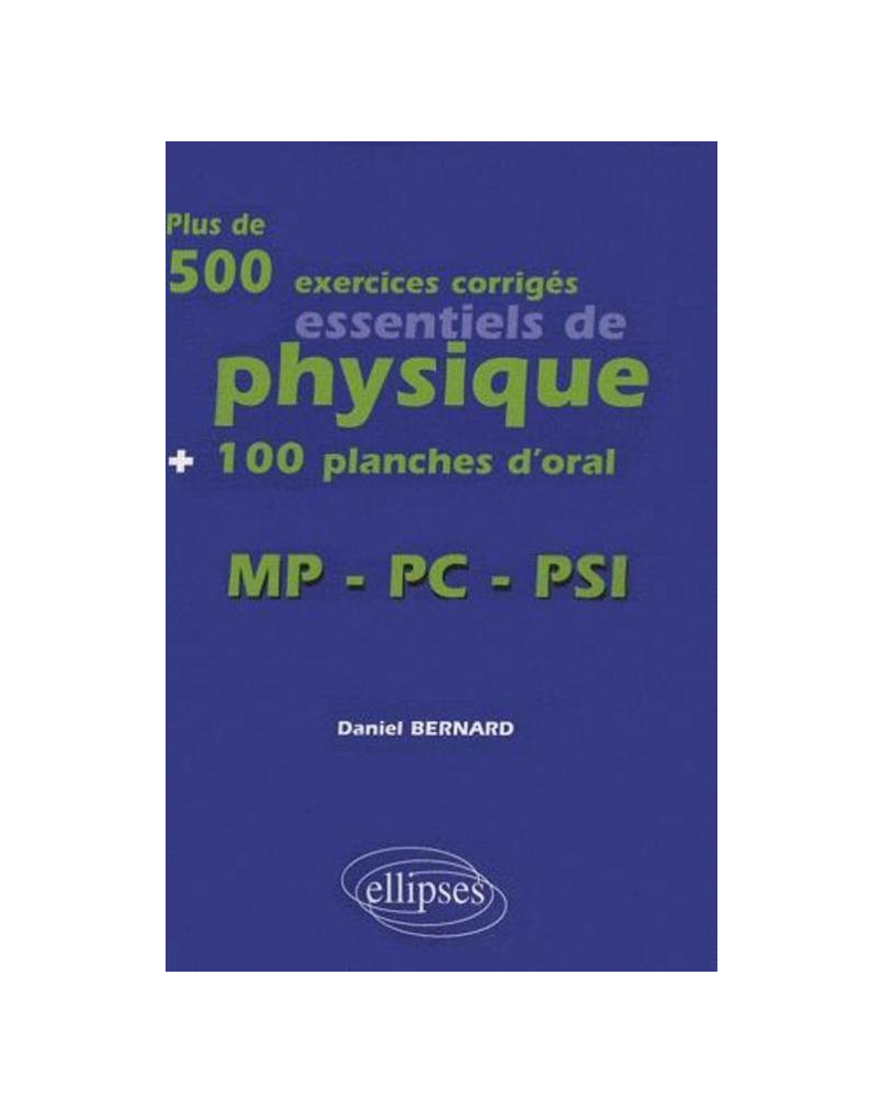 Plus de 500 exercices et 100 planches d'oral - Physique