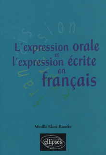 L'expression orale et l'expression écrite en français