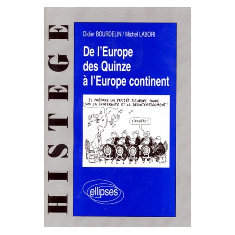 De l'Europe des Quinze à l'Europe-continent