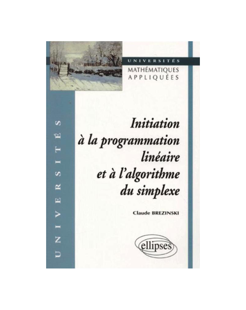 Initiation à la programmation linéaire et à l'algorithme du simplexe