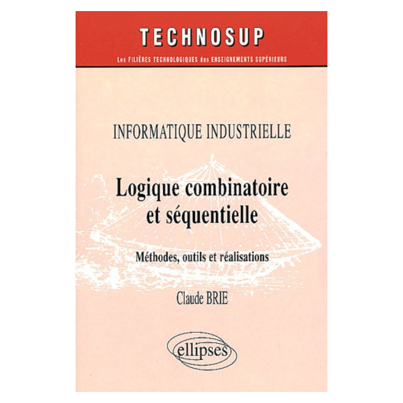Logique combinatoire et séquentielle, Informatique industrielle - Niveau C