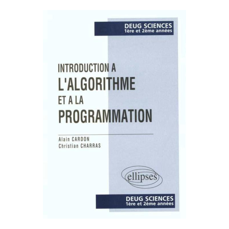 Introduction à l'algorithmique et à la programmation (DEUG sciences 1re et 2e années)