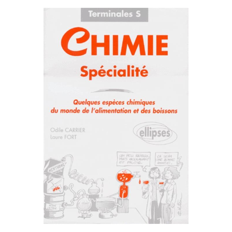 Chimie Spécialité - Quelques espèces chimiques du monde de l'alimentation et des boissons Terminales S