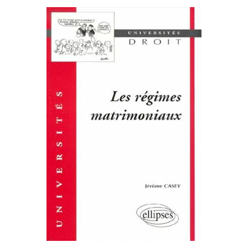 Les régimes matrimoniaux