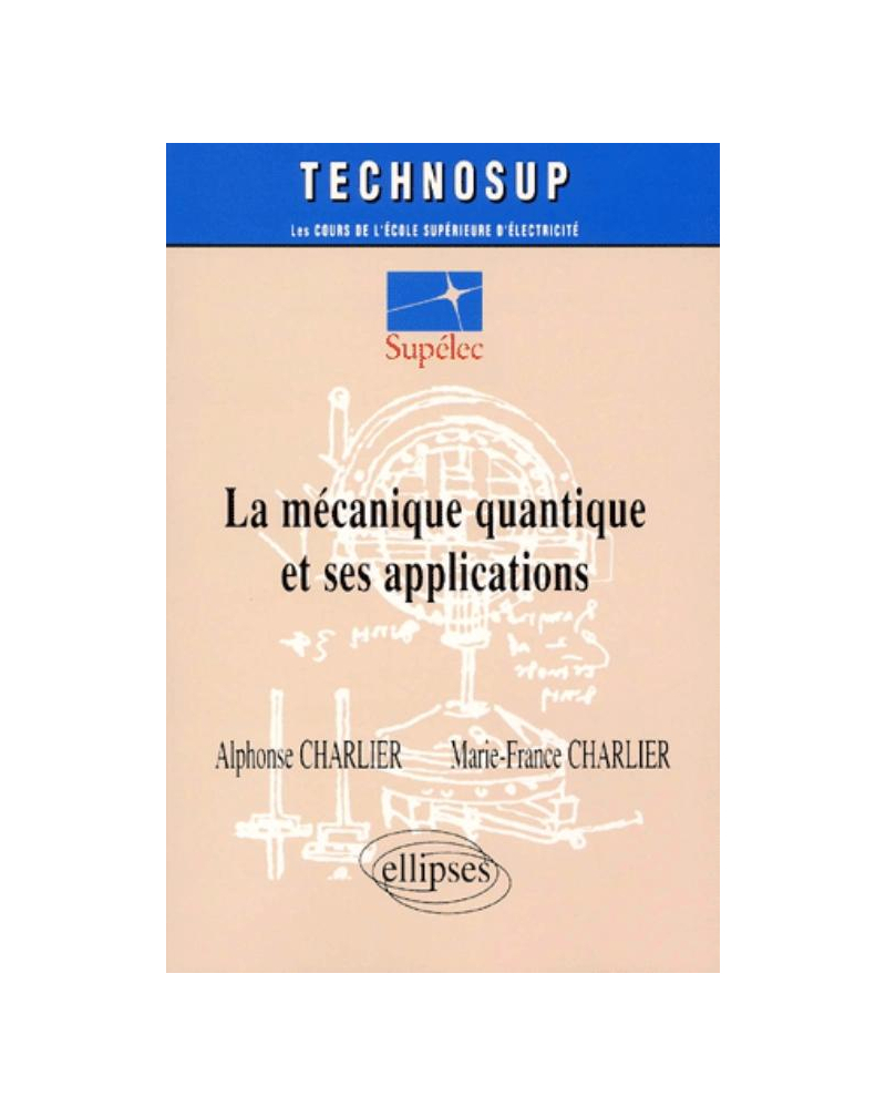 La mécanique quantique et ses applications - Niveau C