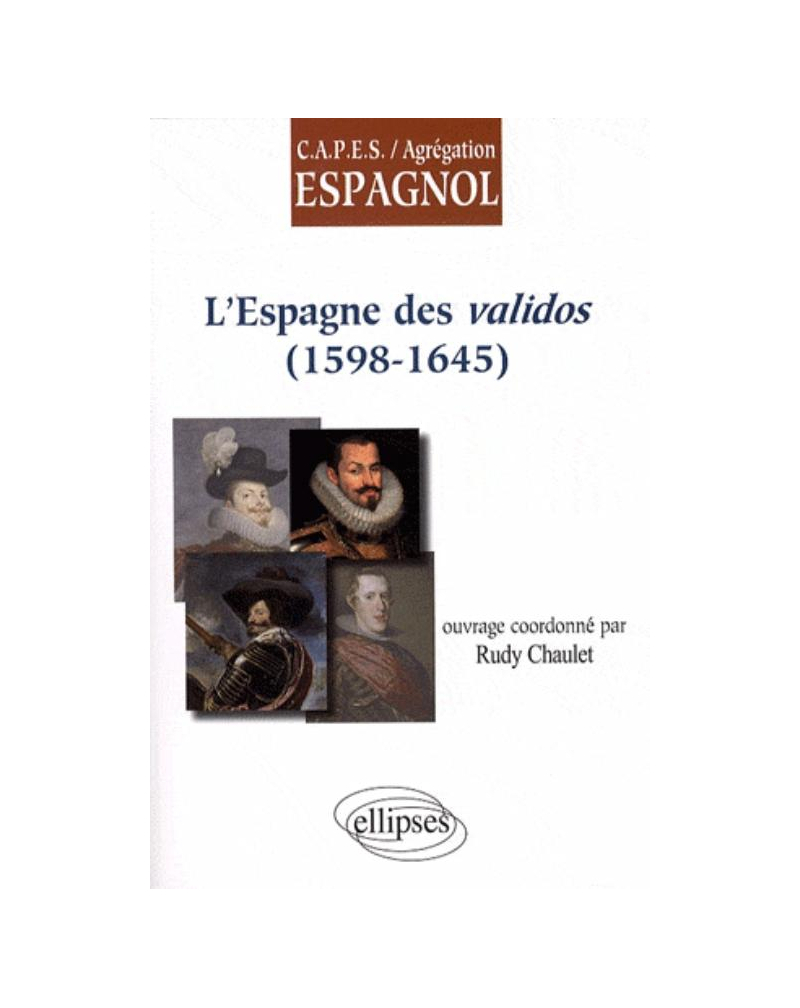 L'Espagne des validos (1598-1645)