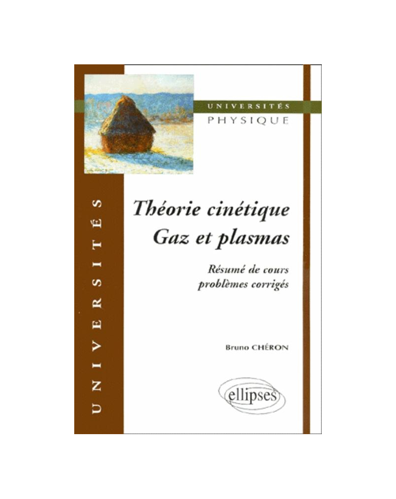 Théorie cinétique - Gaz et plasmas - Résumé de cours, problèmes corrigés