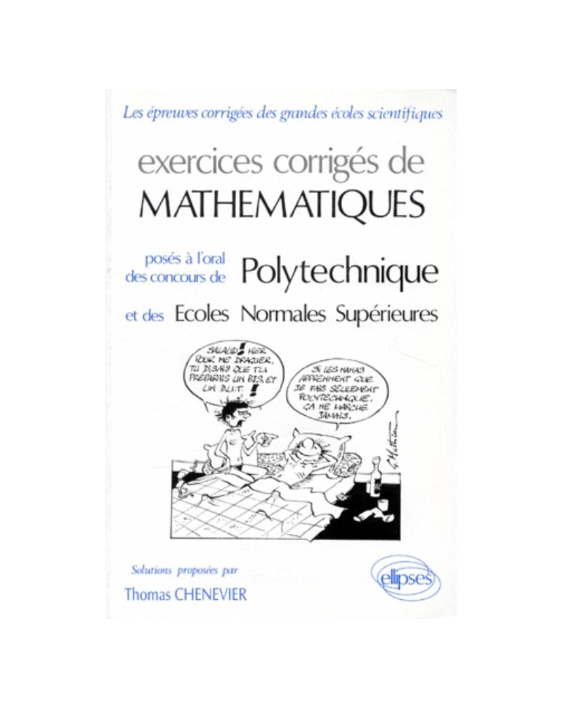 Mathématiques Polytechnique et ENS - Exercices corrigés