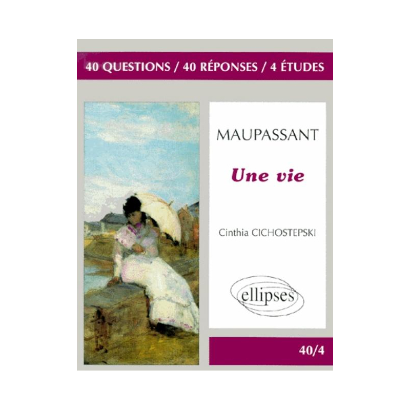 Maupassant, Une vie